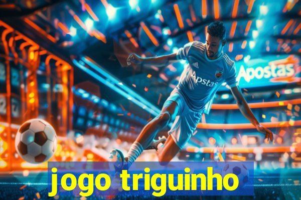 jogo triguinho